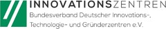 INNOVATIONSZENTREN Bundesverband Deutscher Innovations-, Technologie- und Gründerzentren e.V.