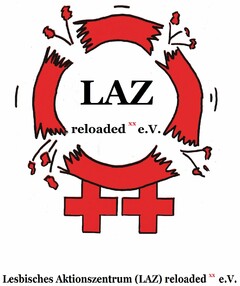 LAZ reloaded e.V. Lesbisches Aktionszentrum (LAZ) reloaded e.V.