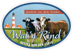 Qualität aus dem Norden Wat'n Rind BESTES VON DER FÄRSE