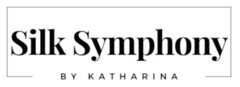 Silk Symphony BY KATHARINA