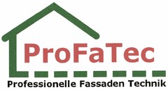 ProFaTec Professionelle Fassaden Technik