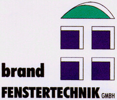 brand FENSTERTECHNIK GMBH