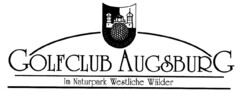 GOLFCLUB AUGSBURG Im Naturpark Westlicher Wälder