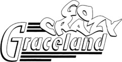 GO CRAZY Graceland