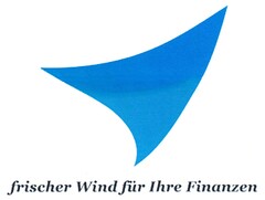 frischer Wind für Ihre Finanzen