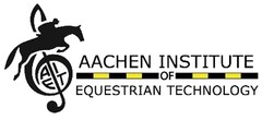 AACHEN INSTITUTE OF EQUESTRIAN TECHNOLOGY