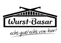 Wurst-Basar echt gut! echt von hier!