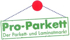 Pro-Parkett Der Parkett- und Laminatmarkt