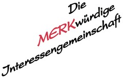 Die MERKwürdige Interessengemeinschaft