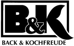 B&K BACK & KOCHFREUDE