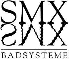 SMX BADSYSTEME