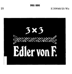 3 x 3 Edler von F.