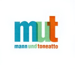 mut mann toneatto