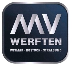 MV WERFTEN WISMAR ROSTOCK STRALSUND