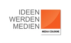 IDEEN WERDEN MEDIEN - MEDIA COLOGNE