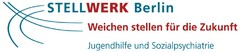 STELLWERK Berlin Weichen stellen für die Zukunft Jugendhilfe und Sozialpsychatrie