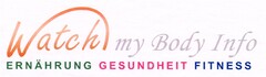 Watch my Body Info Ernährung Gesundheit Fitness