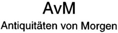 AvM Antiquitäten von Morgen