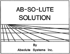 AB-SO-LUTE SOLUTION By Absolute Systems Inc.