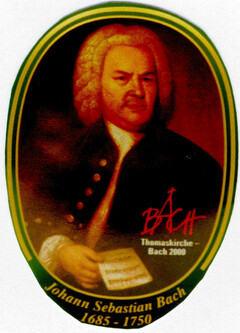 Johann Sebastian Bach 1685 - 1750