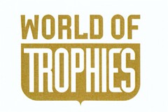 WORLD OF TROPHIES