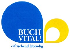 BUCH VITAL! erfrischend lebendig