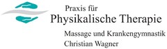 Praxis für Physikalische Therapie Massage und Krankengymnastik Christian Wagner