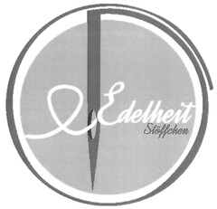 Edelheit Stöffchen