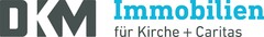 DKM Immobilien für Kirche + Caritas