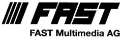 FAST FAST Multimedia AG