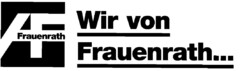 Frauenrath Wir von Frauenrath...