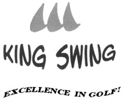 KING SWING EXCELLENCE IN GOLF!