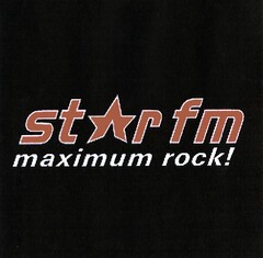 star fm maximum rock!