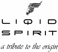 LIQID SPIRIT a tribute to the origin