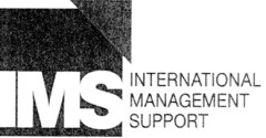 IMS INTERNATIONAL MANAGEMENT SUPPORT