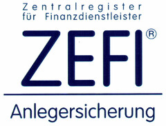 Zentralregister für Finanzdienstler ZEFI Anlegersicherung