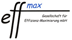 eff-max Gesellschaft für Effiienz-Maximierung mbH