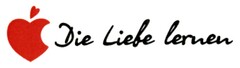 Die Liebe lernen