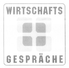 WIRTSCHAFTS GESPRÄCHE