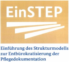 EinSTEP - Einführung des Strukturmodells zur Entbürokratisierung der Pflegedokumentation