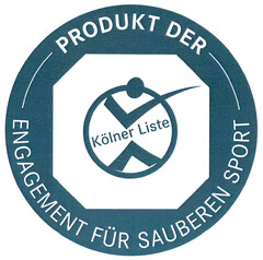 PRODUKT DER Kölner Liste ENGAGEMENT FÜR SAUBEREN SPORT