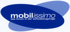 mobilissimo das forum in der schwabengarage