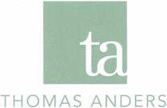 ta THOMAS ANDERS