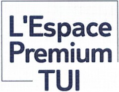 L'Espace Premium TUI