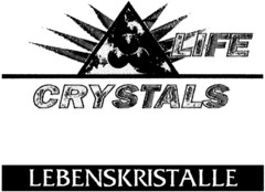 LIFE CRYSTALS LEBENSKRISTALLE