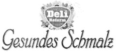 Deli Reform Gesundes Schmalz