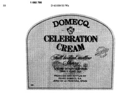 DOMECQ CELEBRATION CREAM Full bodied, mellow Sherry