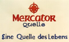 Mercator Quelle Eine Quelle des Lebens