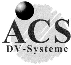 ACS DV-Systeme