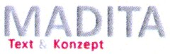 MADITA Text & Konzept